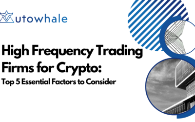 High Frequency Trading Firms for Crypto: Top 5 Essential Factors to Consider