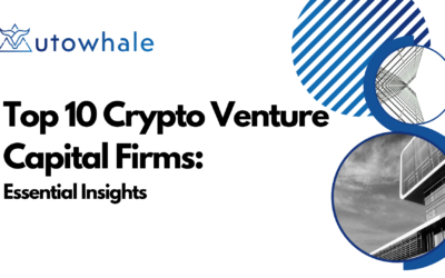 Top 10 Crypto Venture Capital Firms: Essential Insights