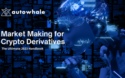 The Rise Of Crypto Derivatives & Crypto Derivatives Market Making – The Ultimate 2023 Handbook 